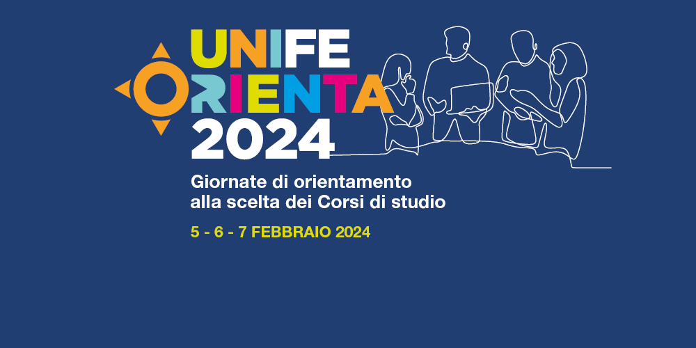 Unife Orienta 2024 Tre giornate per conoscere i corsi di laurea e i